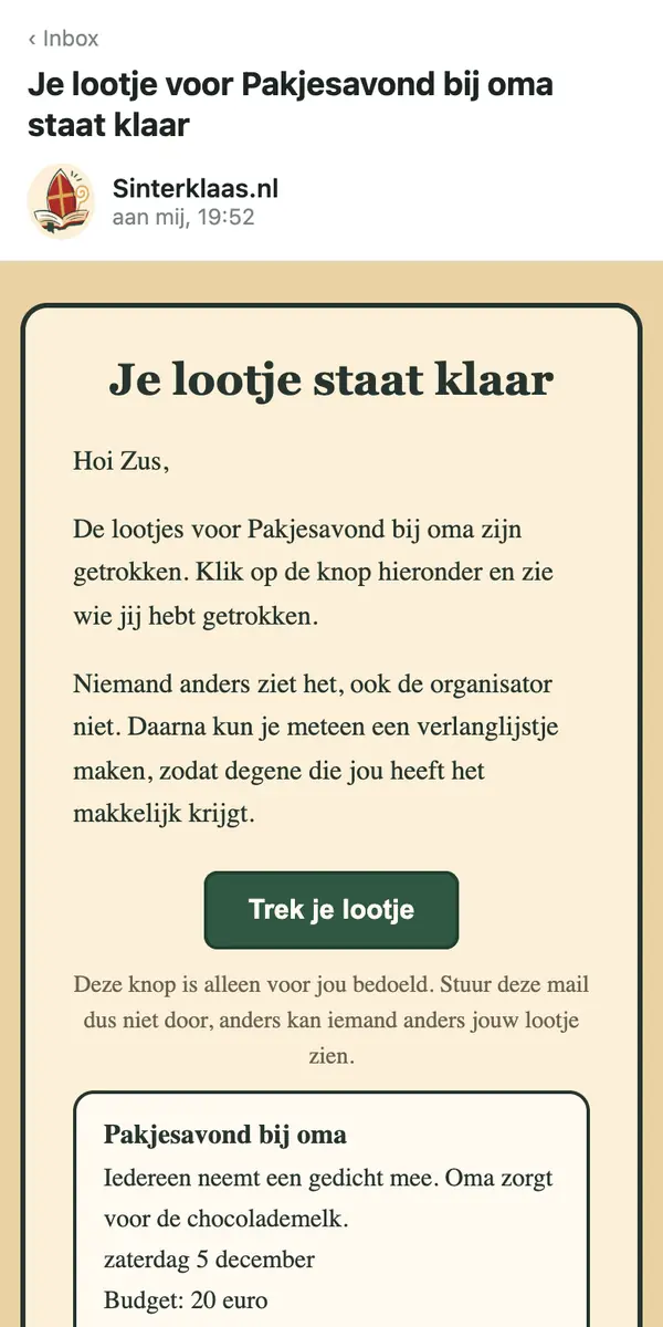 De mail aan Zus: Je lootje staat klaar, met een groene knop Trek je lootje en de gegevens van Pakjesavond bij oma